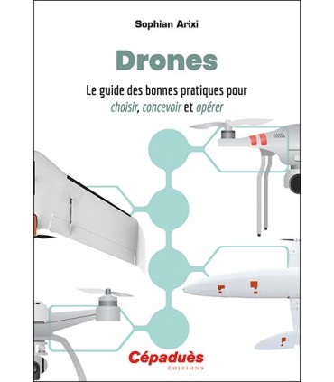 Libro Cepadues DRONES LA GUÍA DE BUENAS PRÁCTICAS PARA ELEGIR, DISEÑAR Y OPERAR